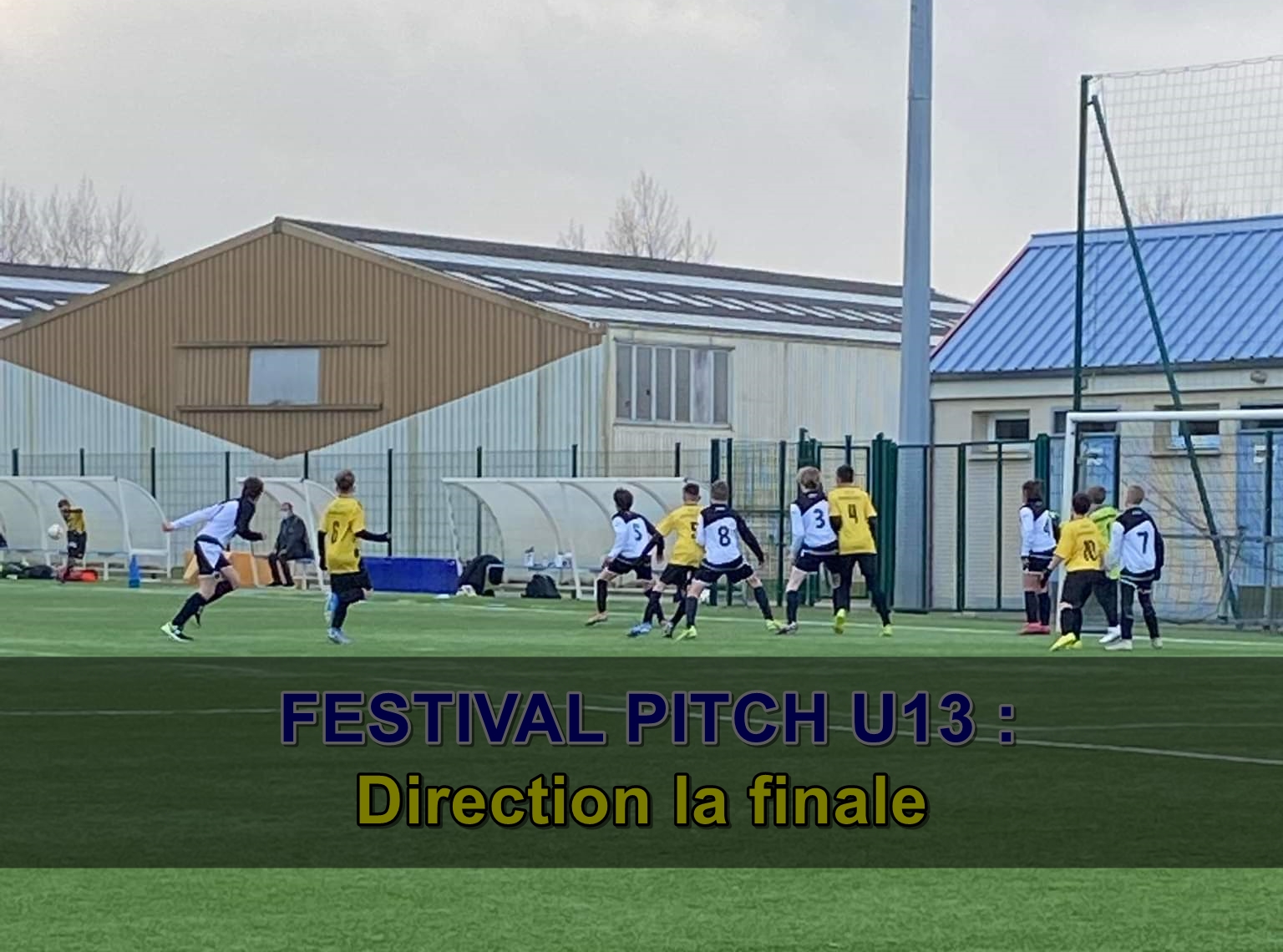 Festival Pitch : Road to the final