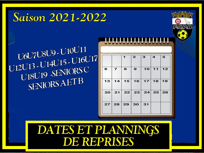 DATES ET PLANNINGS DE REPRISES